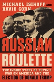 Russian Roulette - Michael Isikoff & David Corn