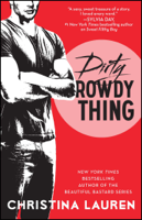 Christina Lauren - Dirty Rowdy Thing artwork