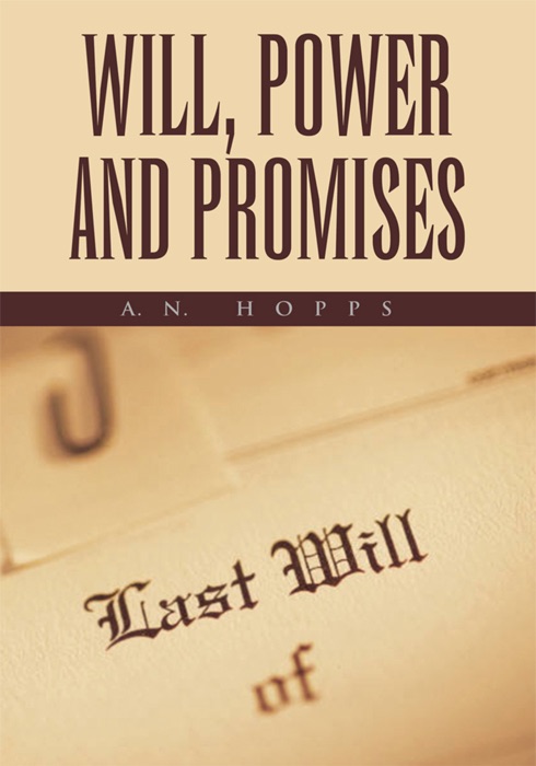 Will, Power and Promises
