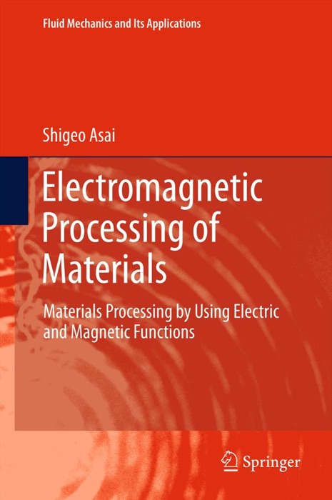 Electromagnetic Processing of Materials