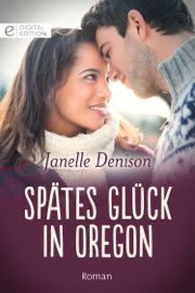 Spätes Glück in Oregon - Janelle Denison by  Janelle Denison PDF Download