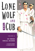 Lone Wolf and Cub Volume 24: In These Small Hands - Kazuo Koike & Goseki Kojima