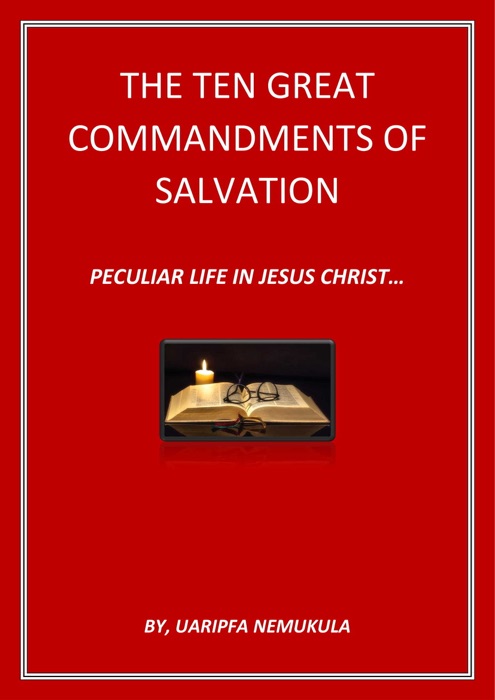Ten Great Commandments Of Salvation