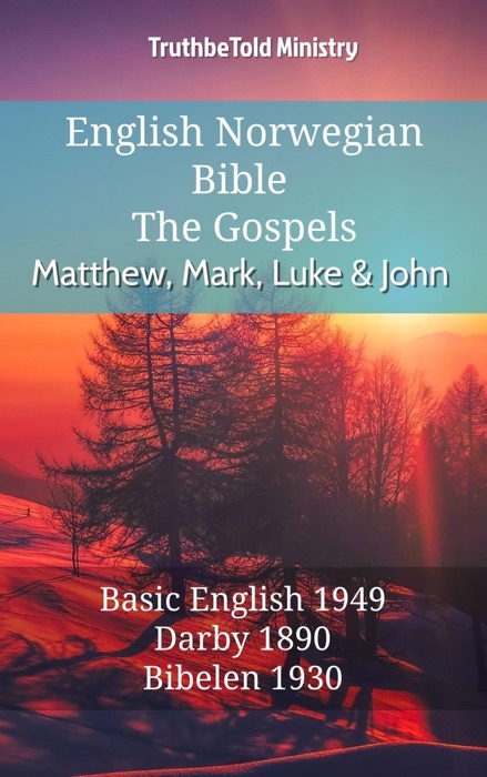 English Norwegian Bible - The Gospels - Matthew, Mark, Luke and John