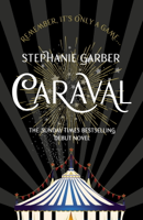Stephanie Garber - Caraval: the mesmerising Sunday Times bestseller artwork