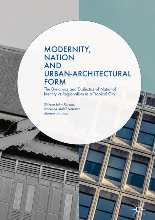 Modernity, Nation and Urban-Architectural Form