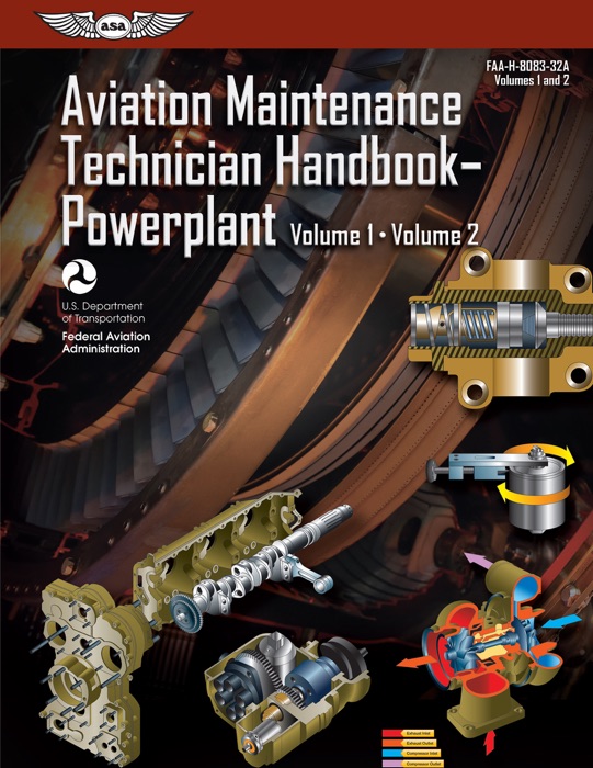 Aviation Maintenance Technician Handbook–Powerplant Volumes 1 and 2