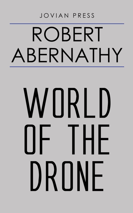 World of the Drone