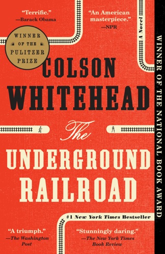 the underground railroad by colson whitehead sparknotes
