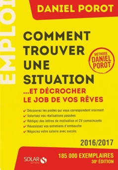 Comment Trouver Une Situation ... et décrocher le job de vos rêves - Daniel Porot