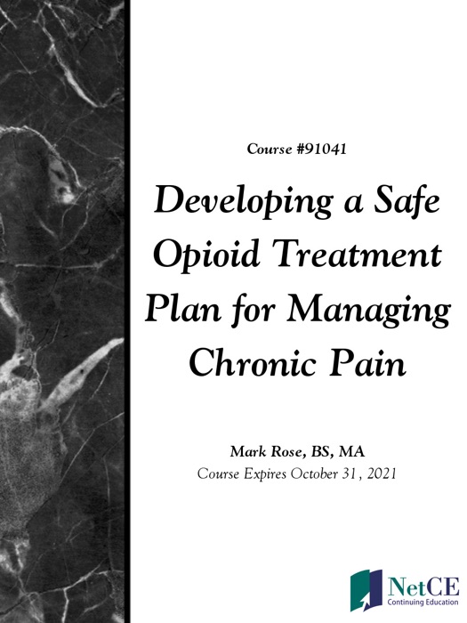 Developing a Safe Opioid Treatment Plan for Managing Chronic Pain