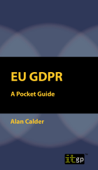 EU GDPR: A Pocket Guide (European) - Alan Calder