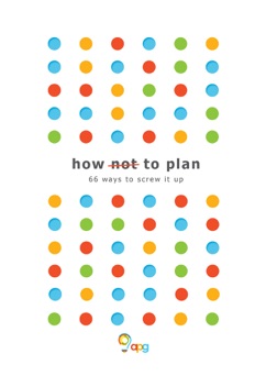 How not to Plan - APG Ltd