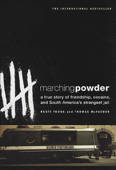 Marching Powder - Thomas McFadden & Rusty Young