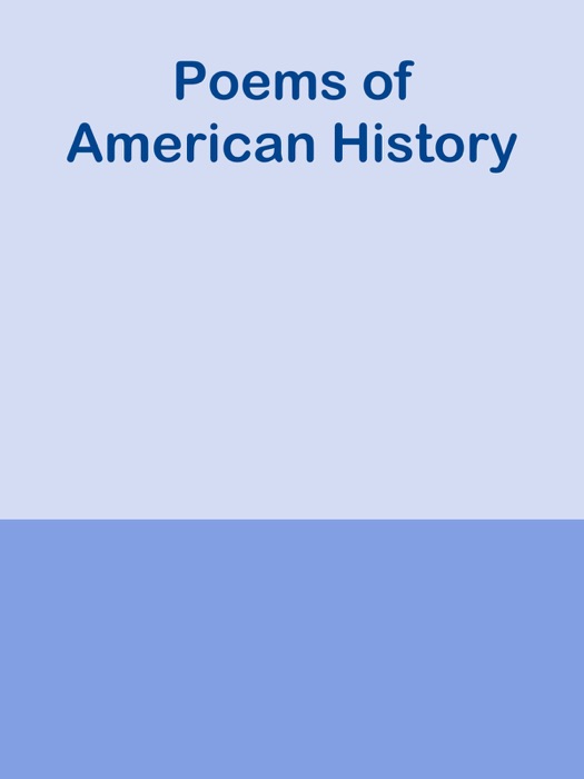 Poems of American History