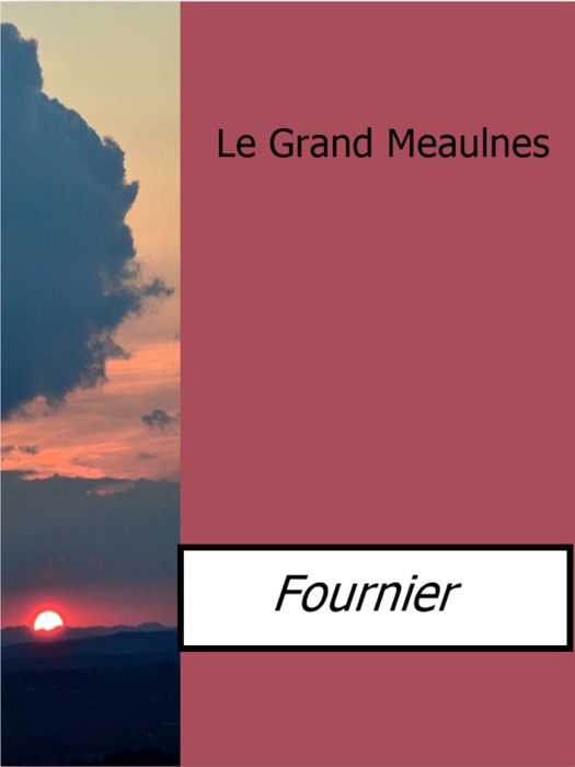 Le Grand Meaulnes