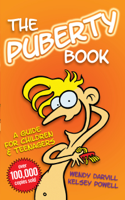 Wendy Darvill & Kelsey Powell - The Puberty Book – The Bestselling Guide for Children and Teenagers artwork