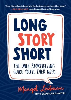 Read&Download Long Story Short Book by Margot Leitman Online