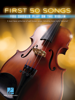 First 50 Songs You Should Play on the Violin - Various Authors