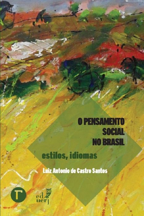 O pensamento social no Brasil: estilos, idiomas