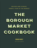 The Borough Market Cookbook - Ed Smith