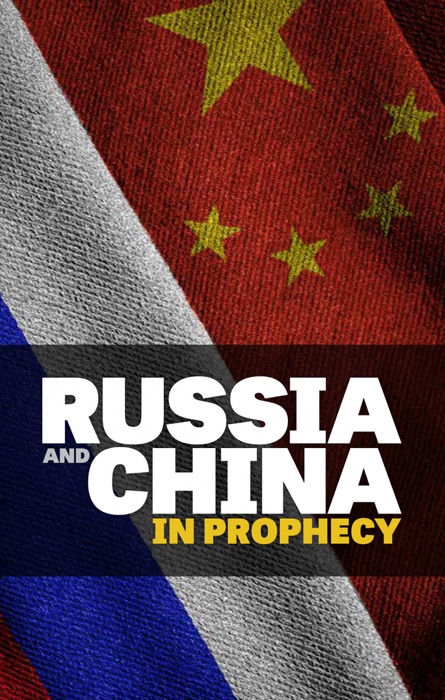 Russia and China in Prophecy