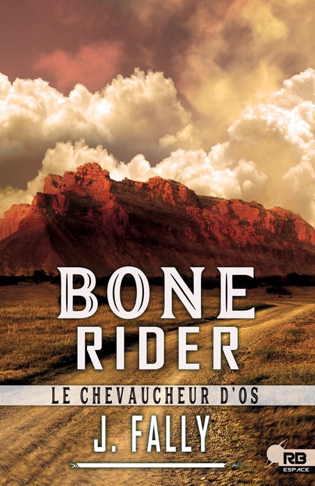 Bone Rider : le chevaucheur d'os