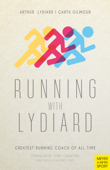 Running with Lydiard - Arthur Lydiard & Garth Gilmour