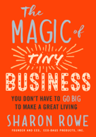 Sharon Rowe - The Magic of Tiny Business artwork
