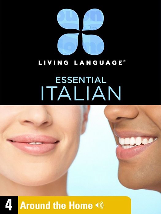 Essential Italian, Lesson 4: Around the Home