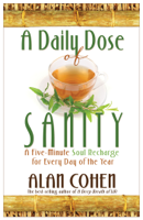 Alan H. Cohen - A Daily Dose of Sanity artwork