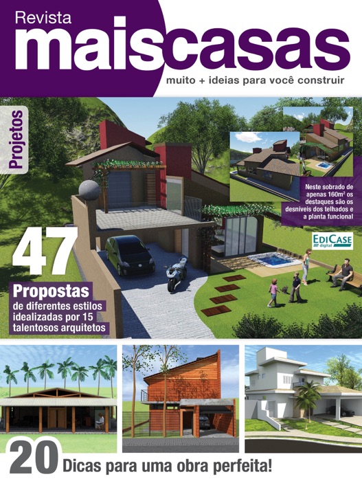 Revista Mais Casas: muito + ideias para você construir: Ed. 1 - Projetos
