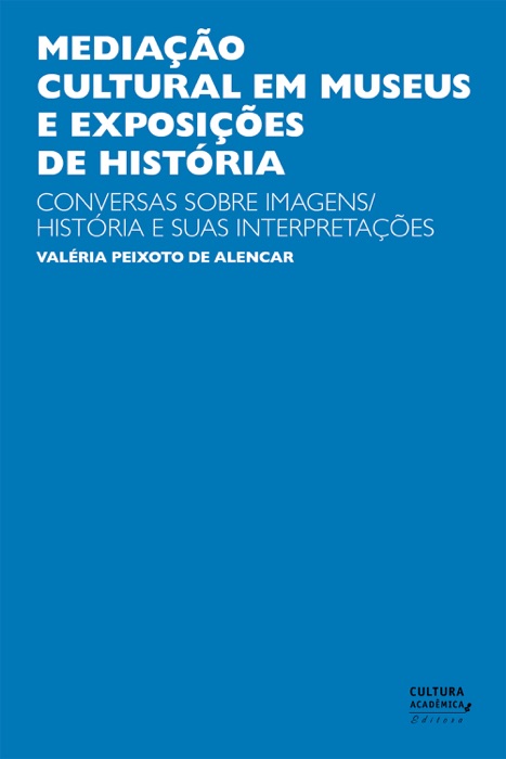 Mediação cultural em museus e exposições de História