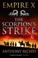 Anthony Riches - The Scorpion's Strike: Empire X artwork