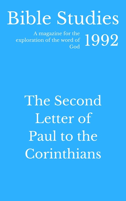 Bible Studies 1992 - The Second Letter of Paul to the Corinthians