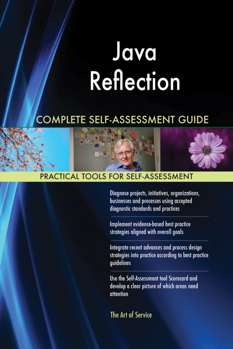 Java Reflection Complete Self-Assessment Guide