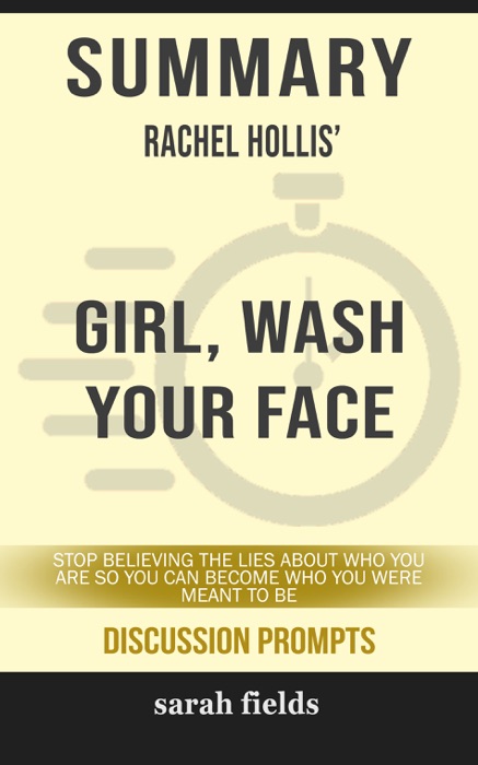 Summary: Rachel Hollis' Girl, Wash Your Face