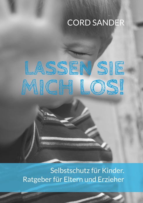 Lassen Sie mich los!