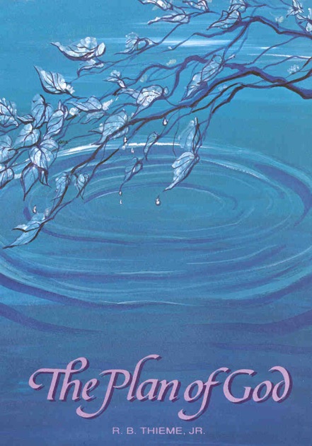 Plan of God by R. B. Thieme, Jr. on Apple Books