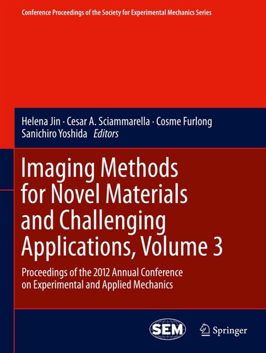 Imaging Methods for Novel Materials and Challenging Applications, Volume 3