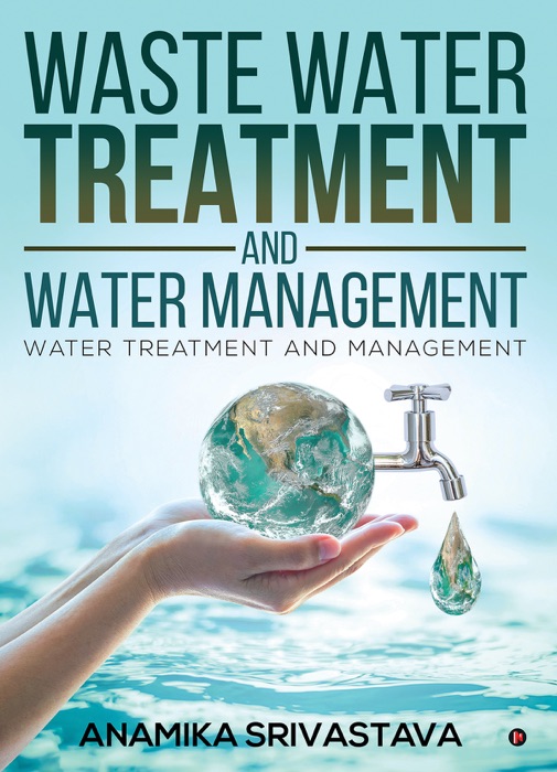Waste Water Treatment and Water Management