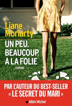 Un peu beaucoup à la folie - Sabine Porte & Liane Moriarty