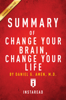 Instaread - Summary of Change Your Brain, Change Your Life artwork