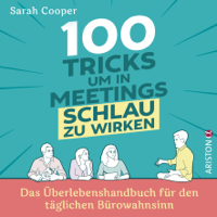 Sarah Cooper - 100 Tricks, um in Meetings schlau zu wirken artwork