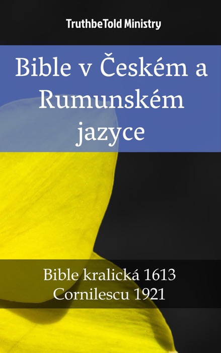 Bible v Českém a Rumunském jazyce