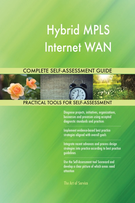 Hybrid MPLS Internet WAN Complete Self-Assessment Guide