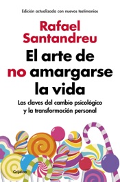 Download El arte de no amargarse la vida (edición ampliada y actualizada)