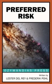 Preferred Risk - Lester del Rey & Frederik Pohl by  Lester del Rey & Frederik Pohl PDF Download