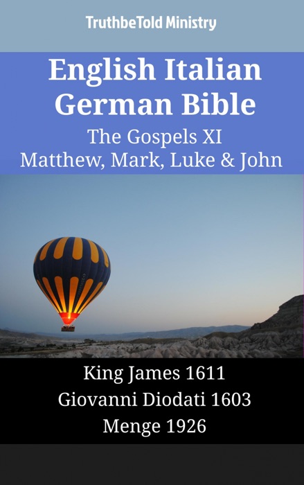 English Italian German Bible - The Gospels XI - Matthew, Mark, Luke & John