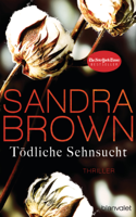 Sandra Brown - Tödliche Sehnsucht artwork